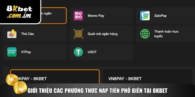 Các phương thức nạp tiền 8Kbet đa dạng, tiện lợi
