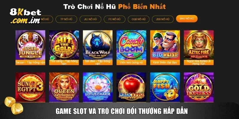 Slot game tại 8kbet nổi bật nhờ giao diện sinh động và mức thưởng “nổ hũ” cực lớn