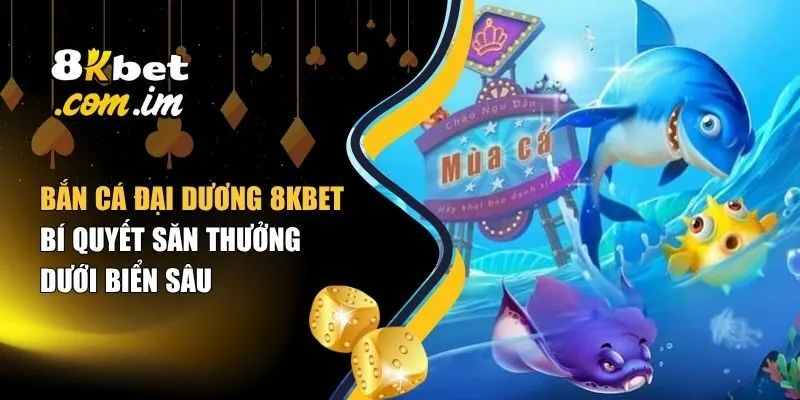 Bắn Cá Đại Dương