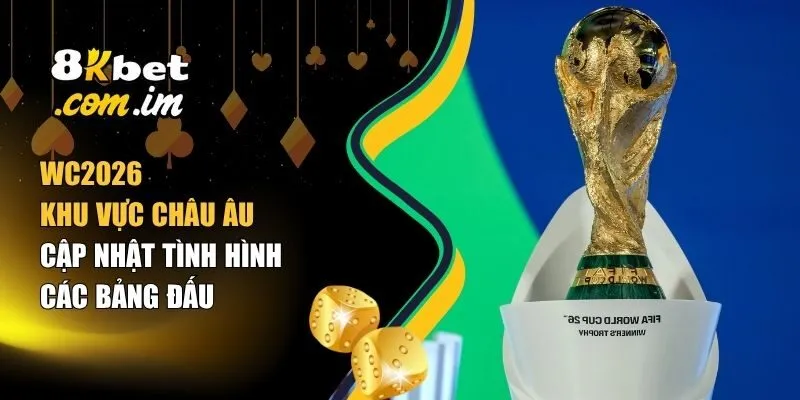 WC2026 khu vực Châu Âu